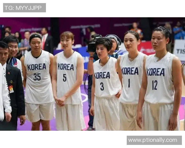 台北女篮迎战韩朝连队力争在国际赛场上展现实力与风采